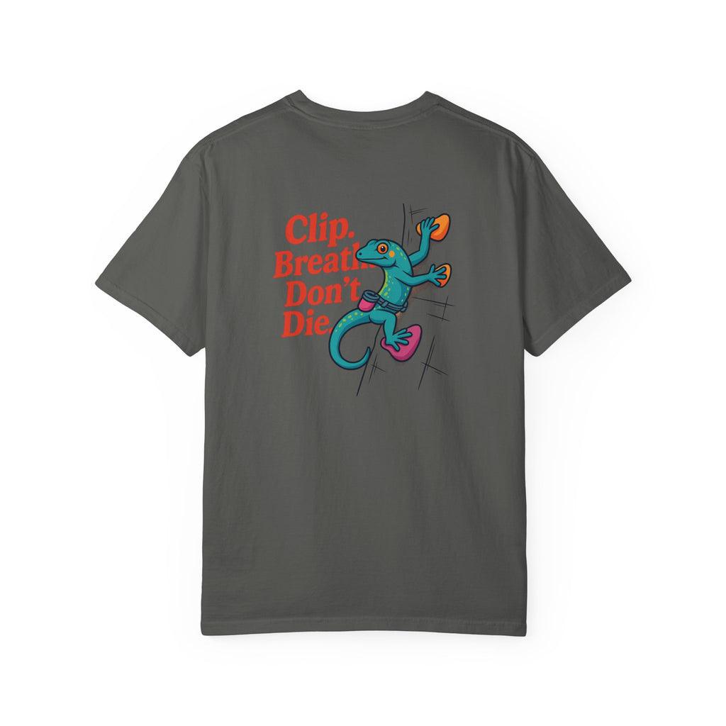 Clip, Breathe, Don’t Die T-Shirt — Rock Climbing Gecko Graphic Tee