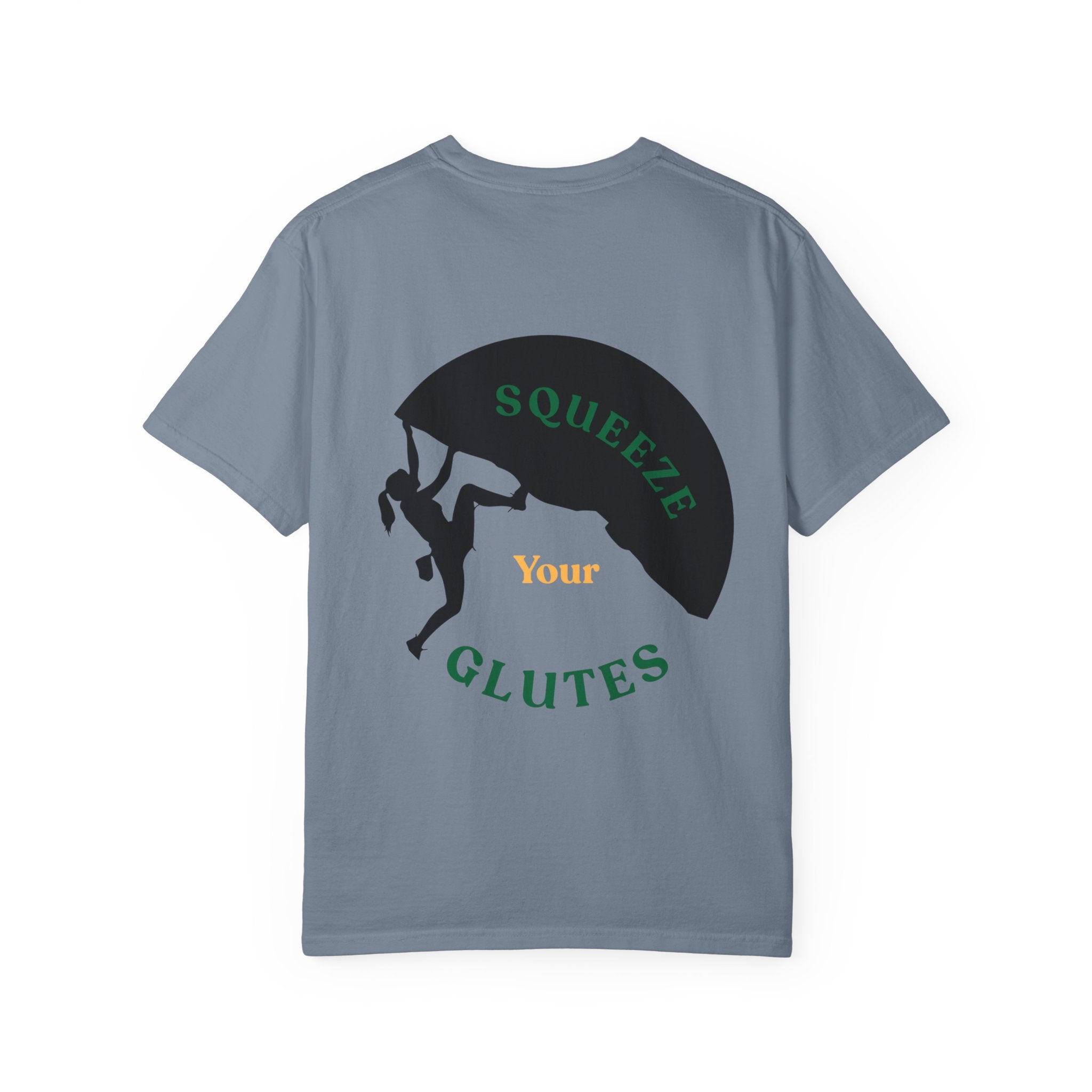 Climbing Motivation T-Shirt - Squeeze Your Glutes