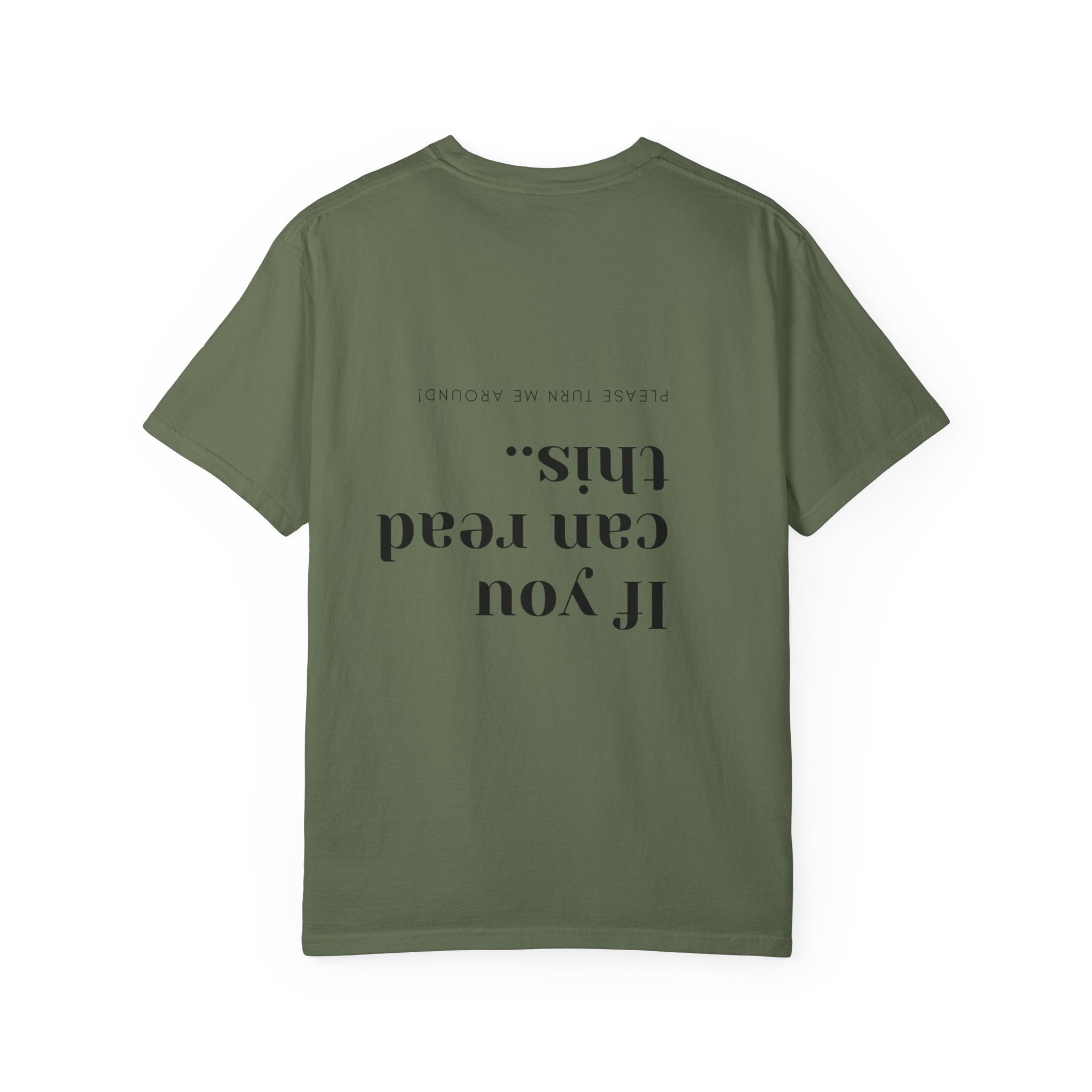 Upside Down "If You Can Read This" T-Shirt